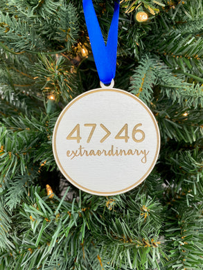 47>46 Extraordinary Ornament